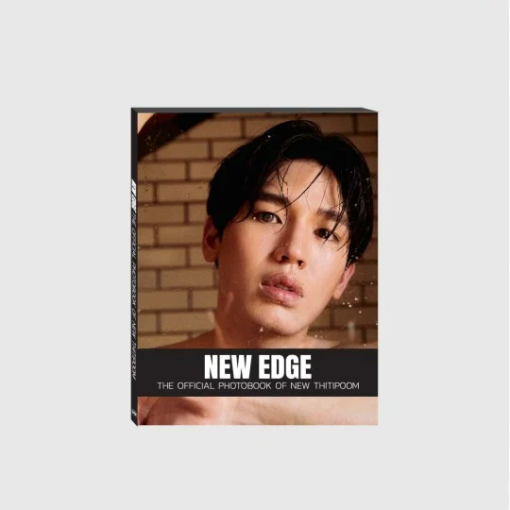NEW EDGE | THE OFFICIAL PHOTOBOOK OF NEW THITIPOOM